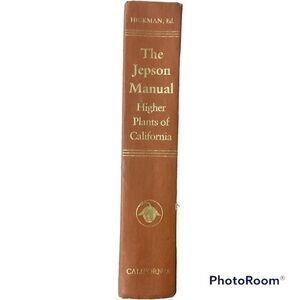THE JEPSON MANUAL. Higher plants of California